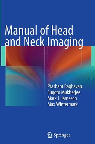 Manual of Head and Neck Imaging