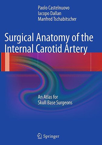 Surgical Anatomy of the Internal Carotid Artery