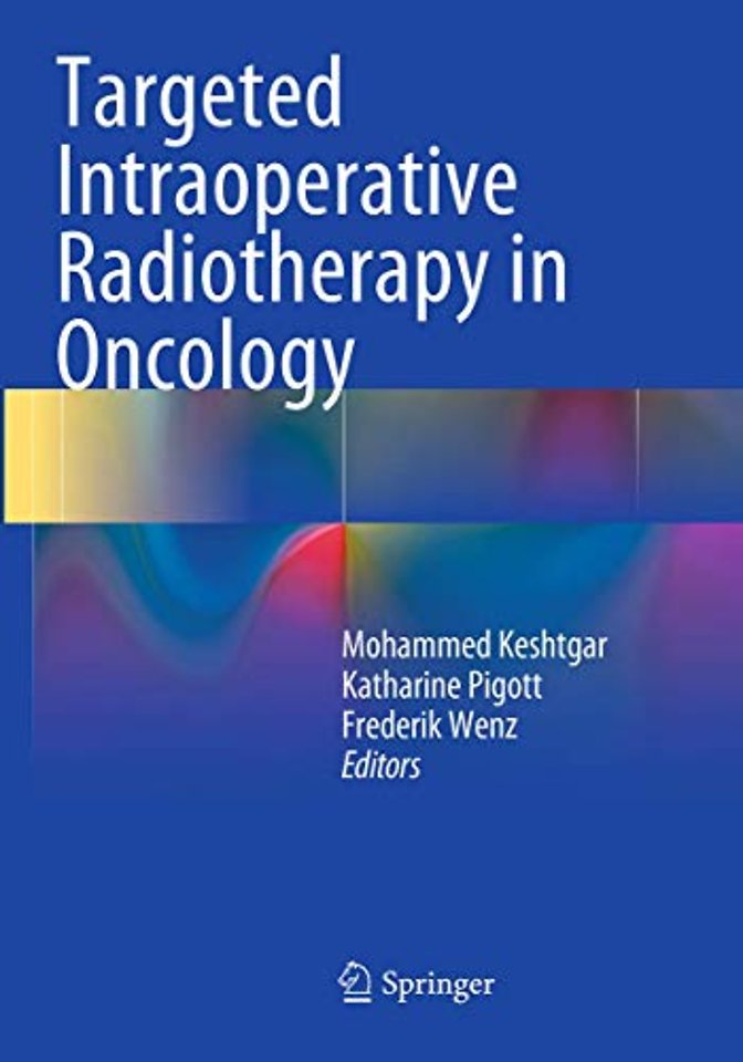 Targeted Intraoperative Radiotherapy in Oncology