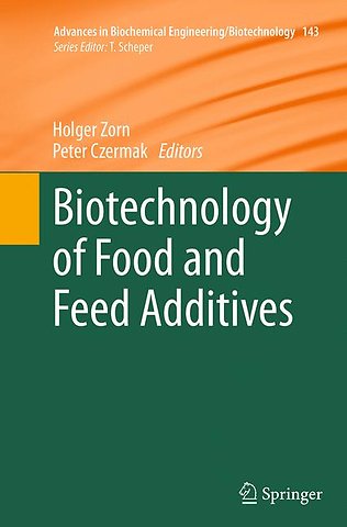 Biotechnology of Food and Feed Additives