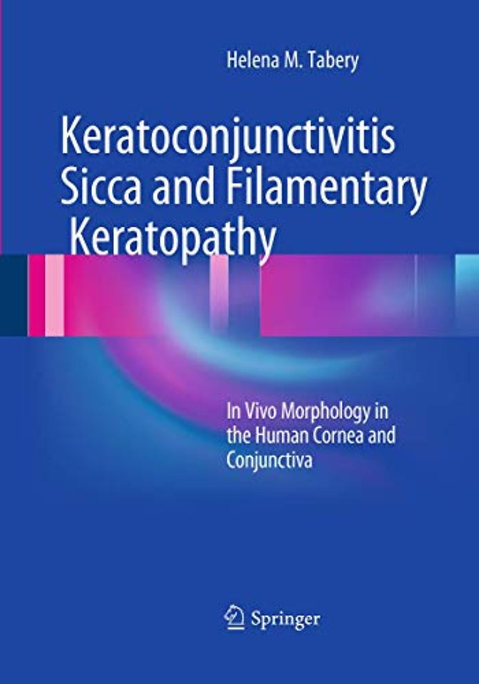 Keratoconjunctivitis Sicca and Filamentary Keratopathy