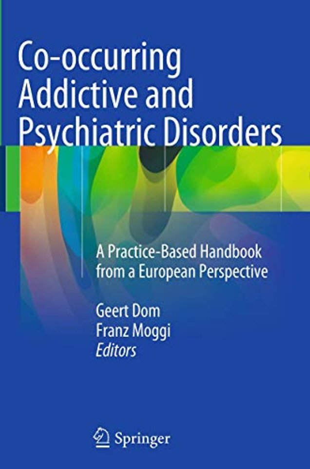 Co-occurring Addictive and Psychiatric Disorders
