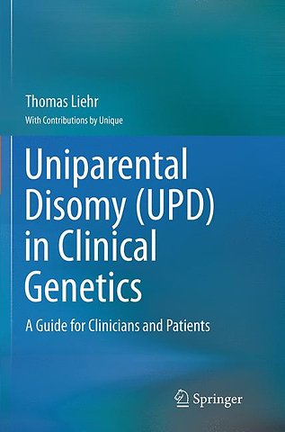 Uniparental Disomy (UPD) in Clinical Genetics