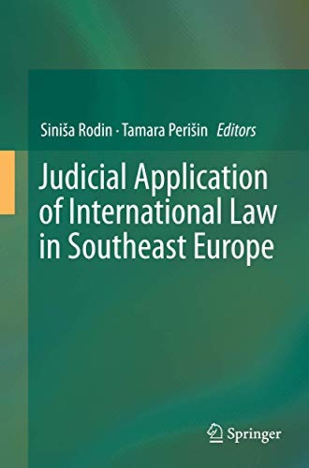 Judicial Application of International Law in Southeast Europe
