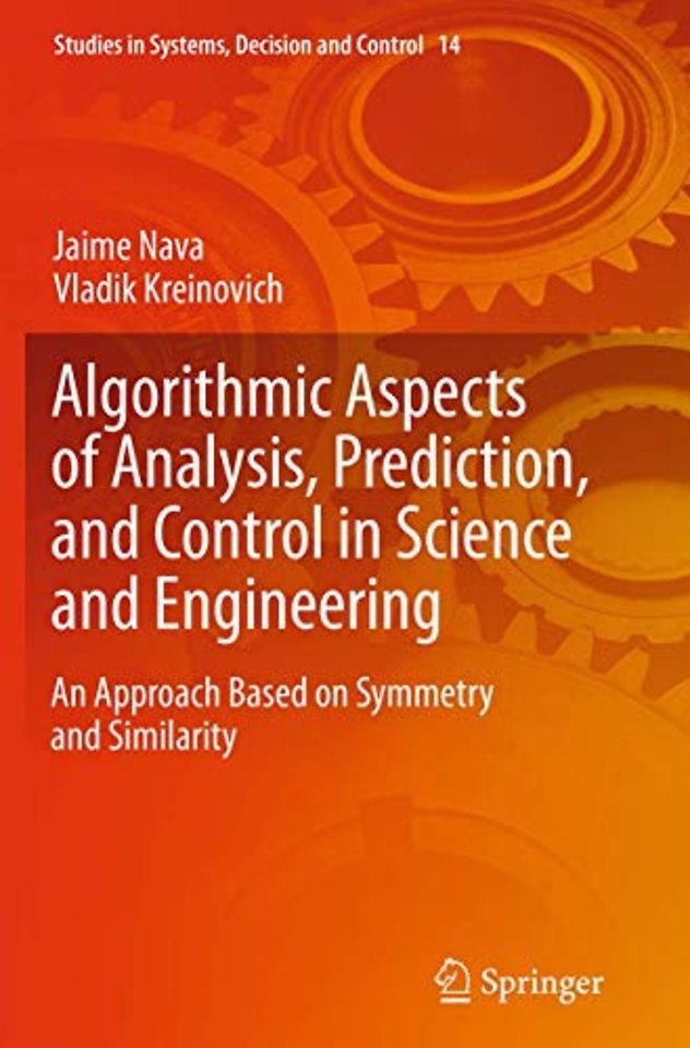 Algorithmic Aspects of Analysis, Prediction, and Control in Science and Engineering