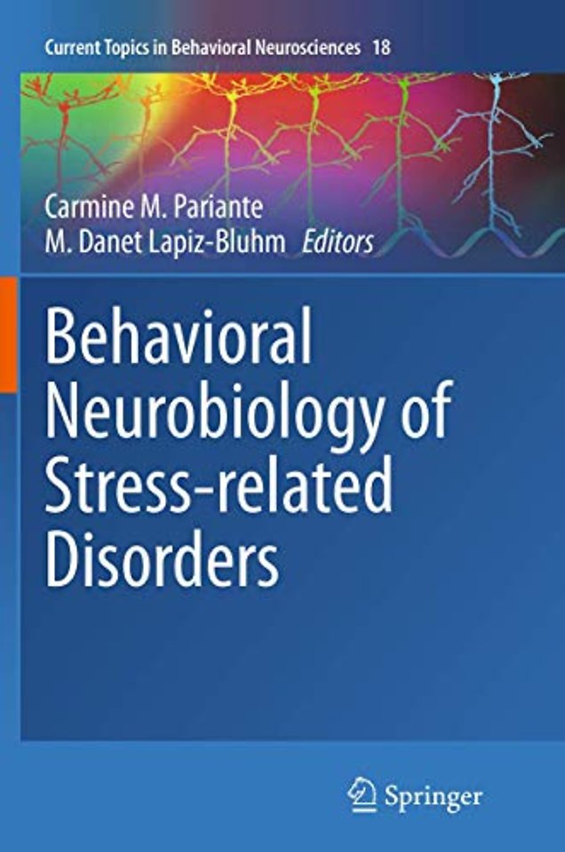 Behavioral Neurobiology of Stress-related Disorders
