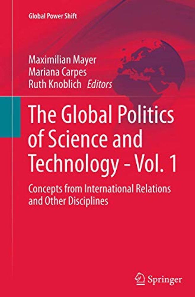 The Global Politics of Science and Technology - Vol. 1