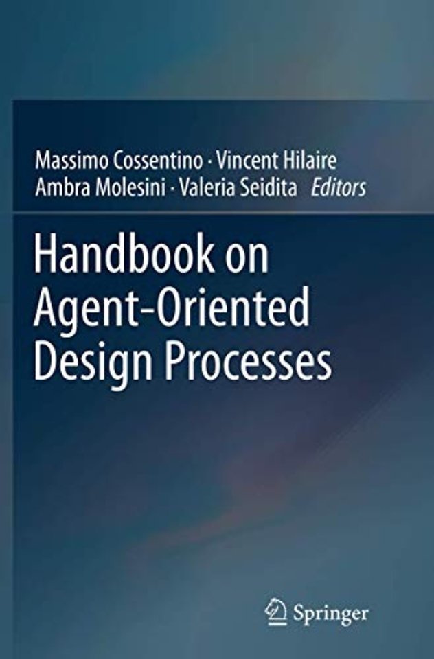 Handbook on Agent-Oriented Design Processes