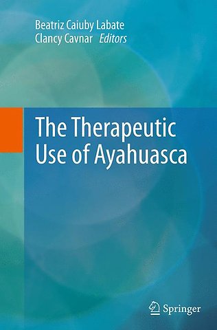 The Therapeutic Use of Ayahuasca