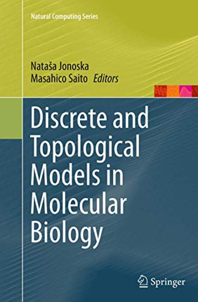 Discrete and Topological Models in Molecular Biology