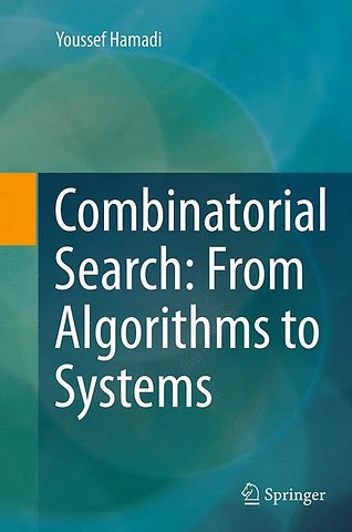 Combinatorial Search: From Algorithms to Systems