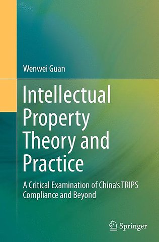 Intellectual Property Theory and Practice