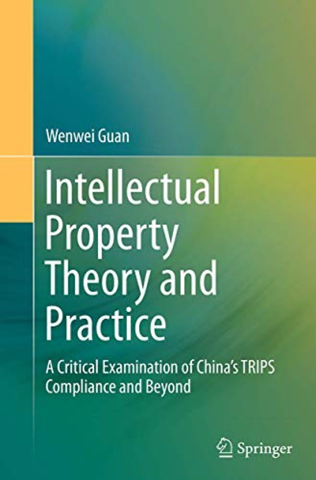 Intellectual Property Theory and Practice