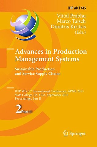 Advances in Production Management Systems. Sustainable Production and Service Supply Chains