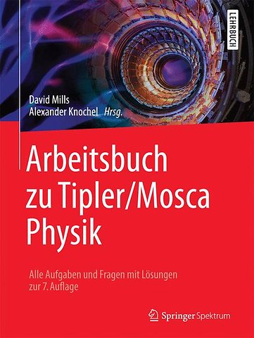 Arbeitsbuch zu Tipler/Mosca Physik