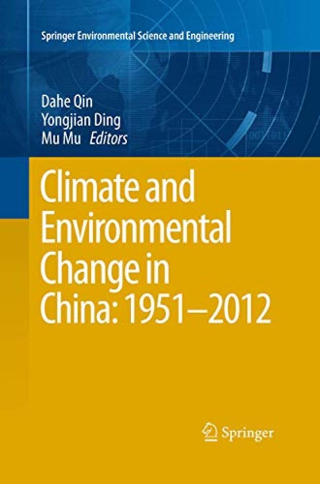 Climate and Environmental Change in China: 1951–2012