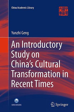 An Introductory Study on China's Cultural Transformation in Recent Times