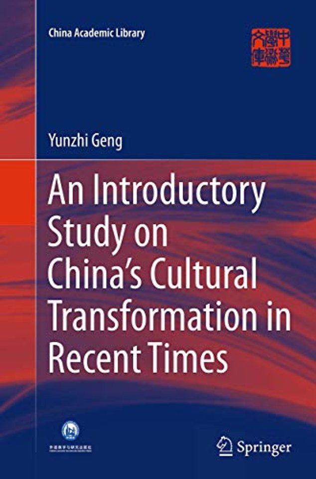 An Introductory Study on China's Cultural Transformation in Recent Times