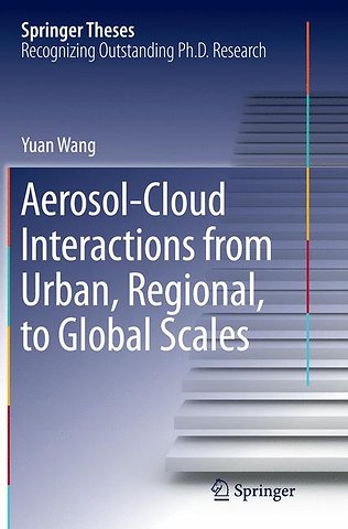 Aerosol-Cloud Interactions from Urban, Regional, to Global Scales