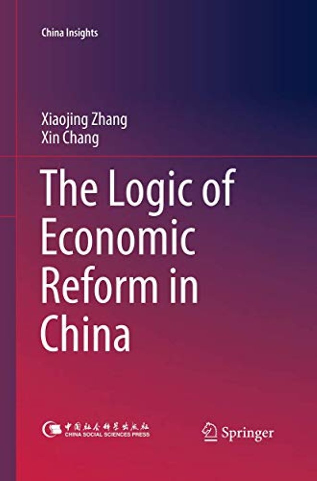 The Logic of Economic Reform in China