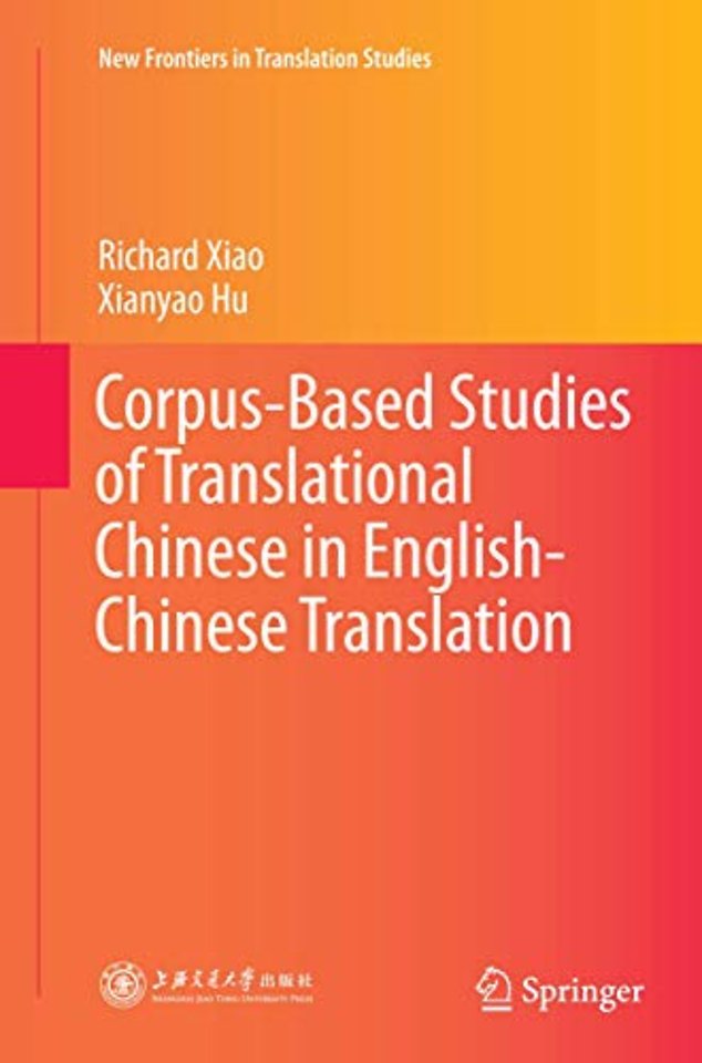 Corpus-Based Studies of Translational Chinese in English-Chinese Translation