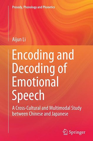 Encoding and Decoding of Emotional Speech