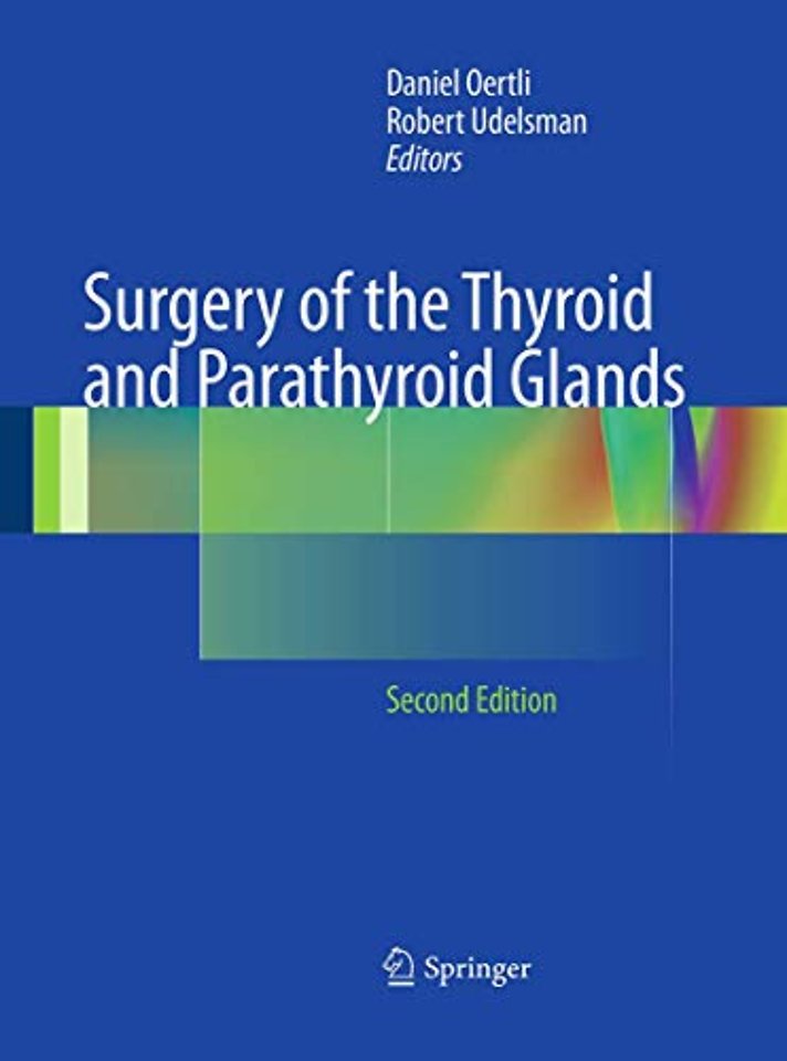 Surgery of the Thyroid and Parathyroid Glands