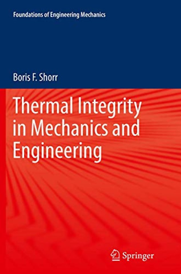 Thermal Integrity in Mechanics and Engineering