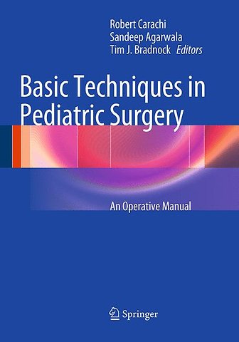 Basic Techniques in Pediatric Surgery