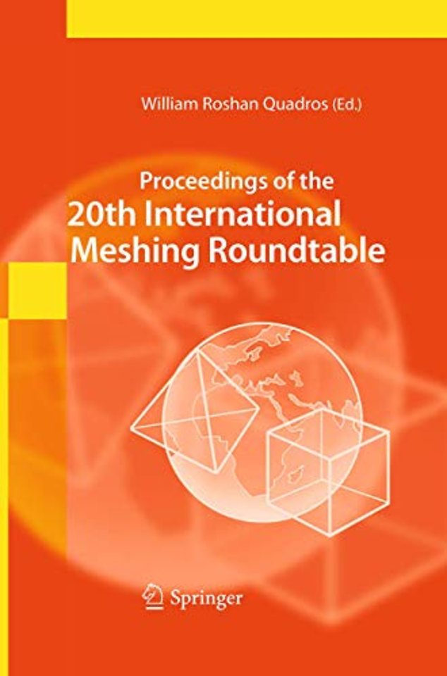 Proceedings of the 20th International Meshing Roundtable