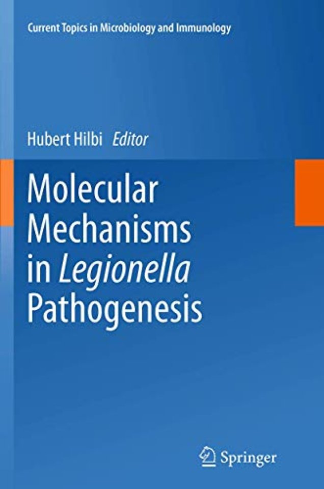 Molecular Mechanisms in Legionella Pathogenesis