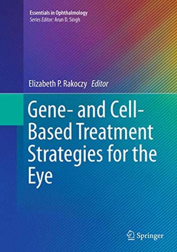Gene- and Cell-Based Treatment Strategies for the Eye