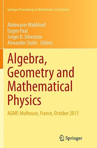 Algebra, Geometry and Mathematical Physics