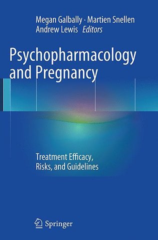 Psychopharmacology and Pregnancy