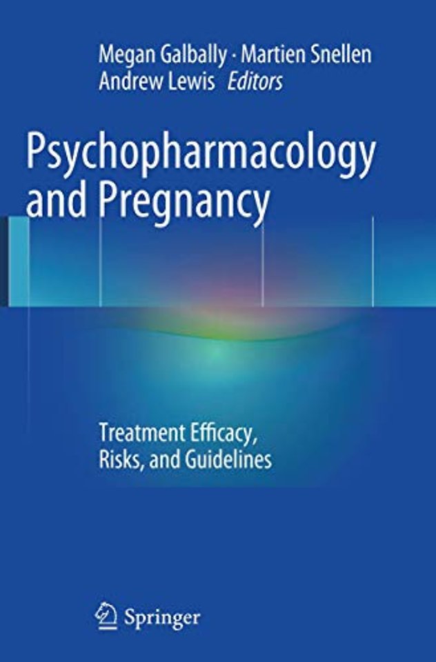 Psychopharmacology and Pregnancy
