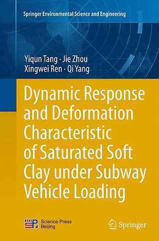 Dynamic Response and Deformation Characteristic of Saturated Soft Clay under Subway Vehicle Loading