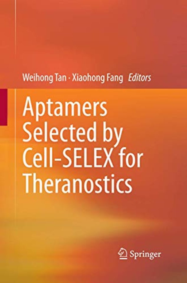 Aptamers Selected by Cell-SELEX for Theranostics