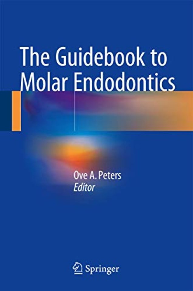 The Guidebook to Molar Endodontics