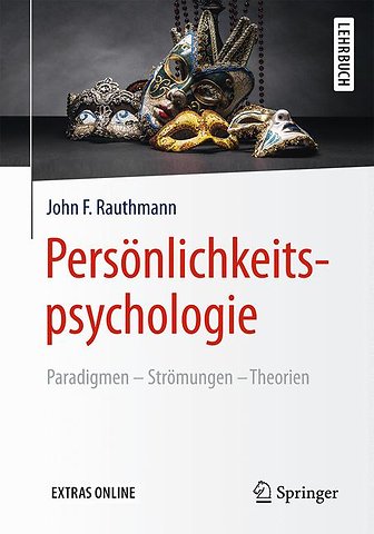 Persönlichkeitspsychologie: Paradigmen – Strömungen – Theorien