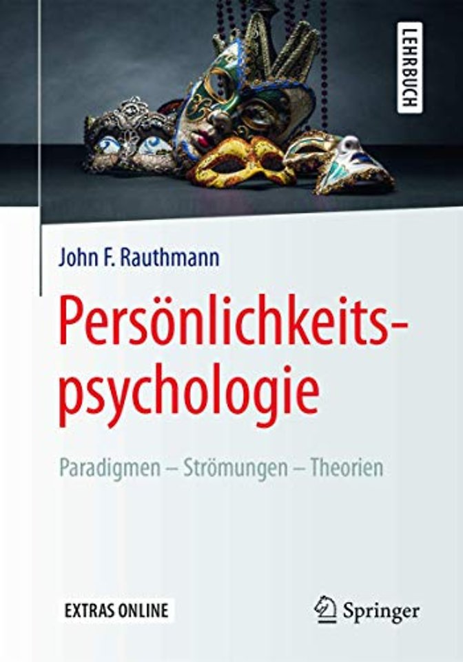 Persönlichkeitspsychologie: Paradigmen – Strömungen – Theorien