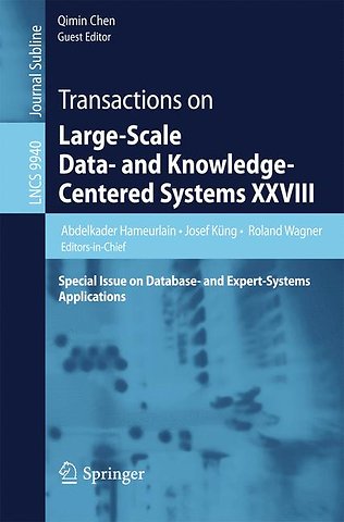 Transactions on Large-Scale Data- and Knowledge-Centered Systems XXVIII