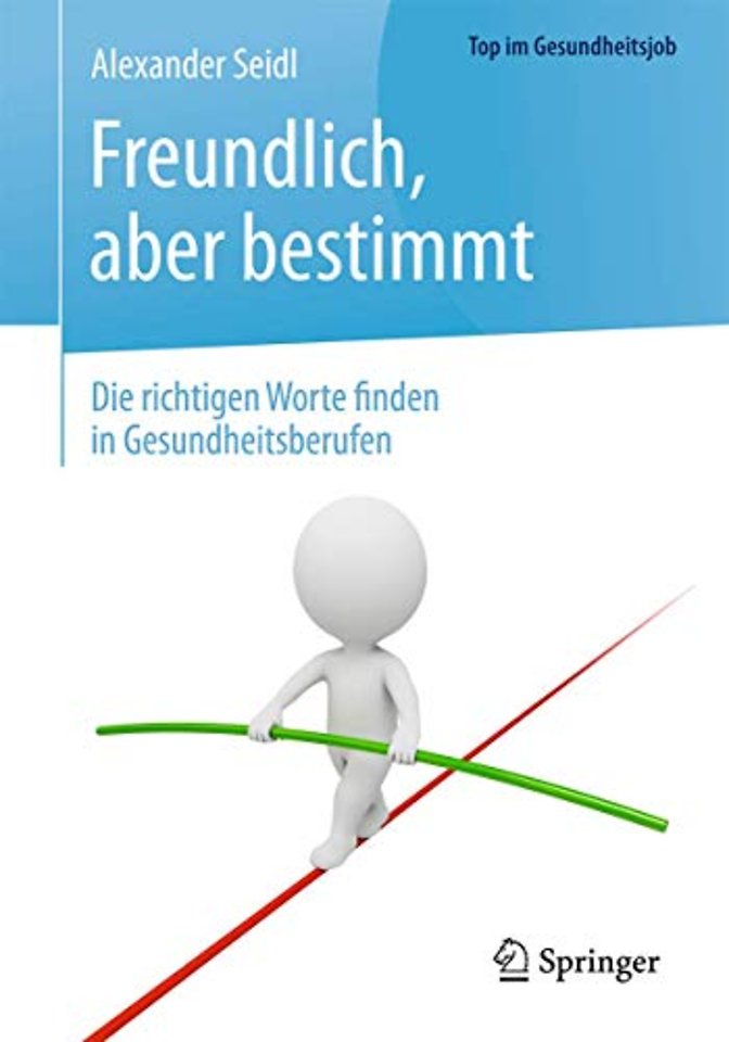 Freundlich, aber bestimmt – Die richtigen Worte finden in Gesundheitsberufen
