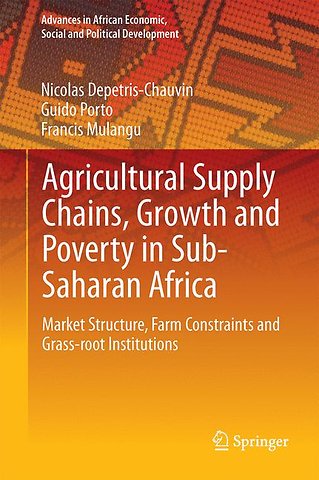 Agricultural Supply Chains, Growth and Poverty in Sub-Saharan Africa