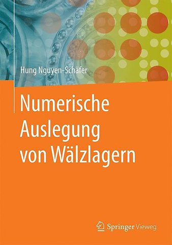 Numerische Auslegung von Wälzlagern