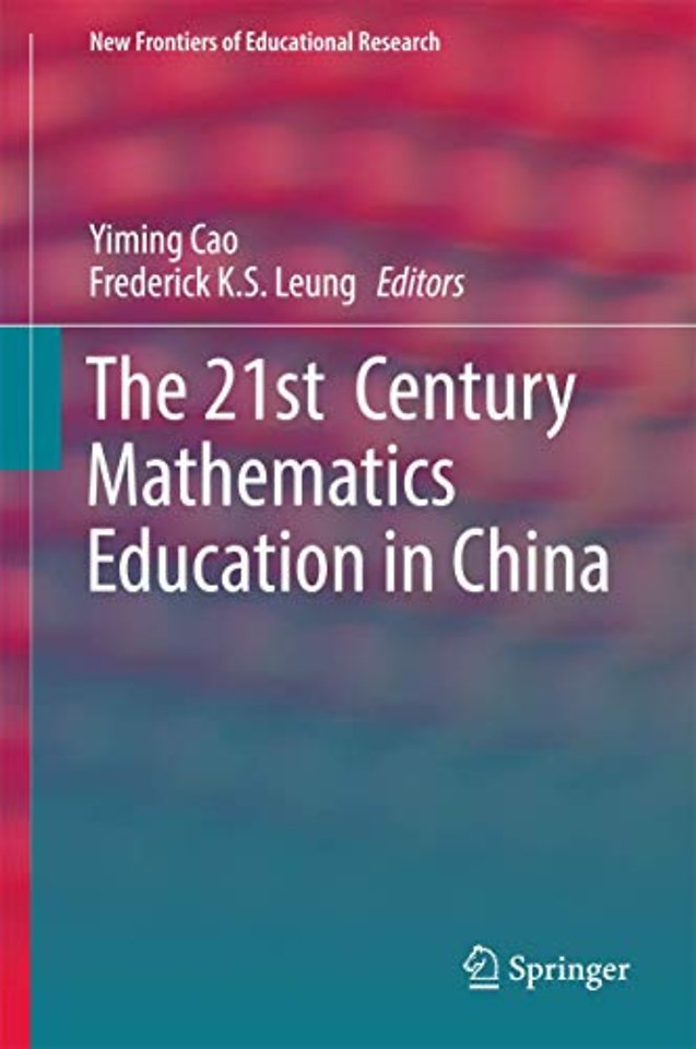 The 21st  Century Mathematics Education in China