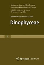 Süßwasserflora von Mitteleuropa, Bd. 6 - Freshwater Flora of Central Europe, Vol. 6: Dinophyceae