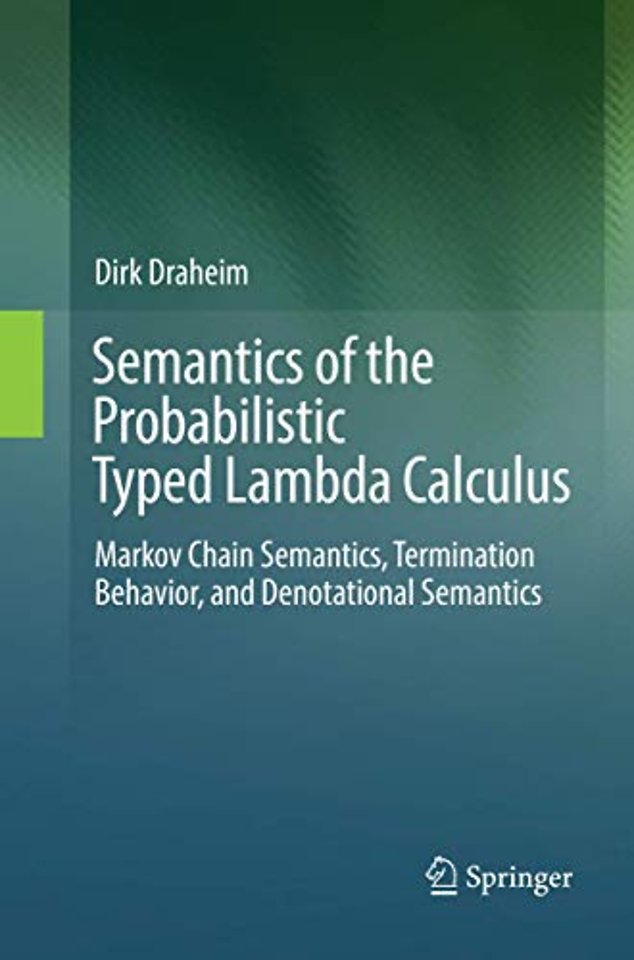 Semantics of the Probabilistic Typed Lambda Calculus