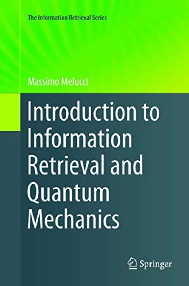 Introduction to Information Retrieval and Quantum Mechanics