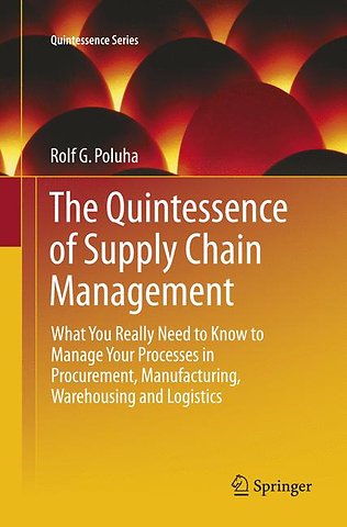 The Quintessence of Supply Chain Management