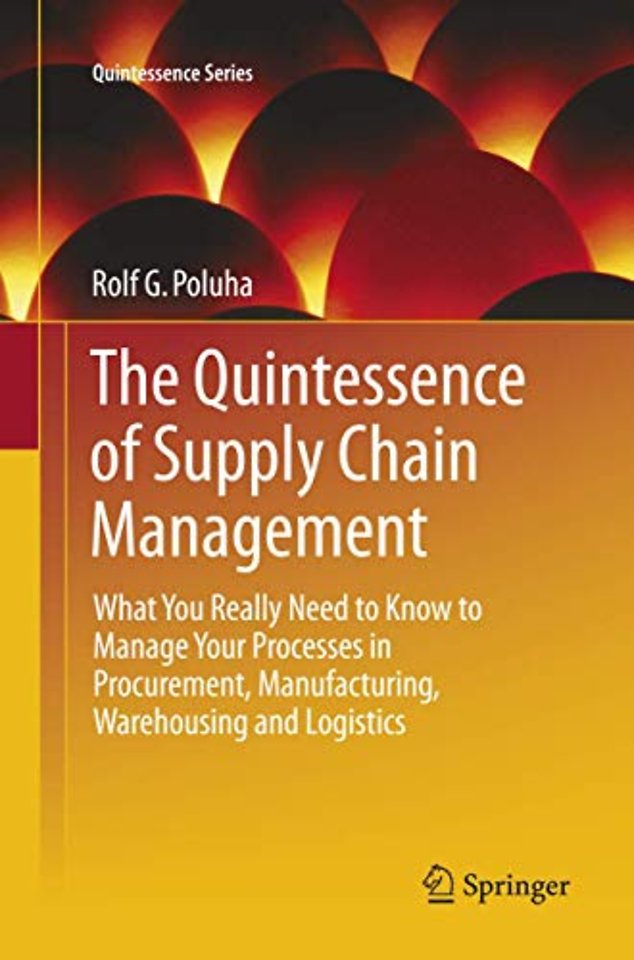 The Quintessence of Supply Chain Management